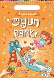 Oyun Parkı / Boyama Çantam 8 - Yumurcak Yayınları