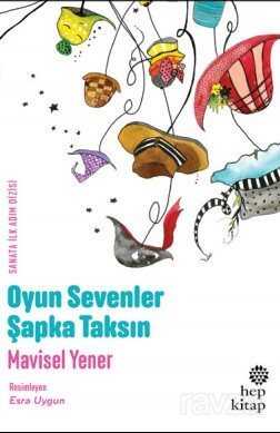 Oyun Sevenler Şapka Taksın - Hep Kitap