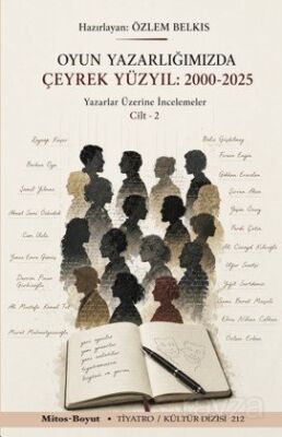 Oyun Yazarlığımızda Çeyrek Yüzyıl 200-2025 Cilt 2 - 1