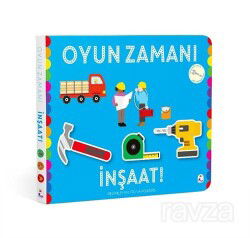 Oyun Zamanı - İnşaat - İndigo Çocuk