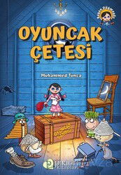 Oyuncak Çetesi - Pırıltı Kitapları