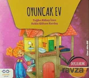 Oyuncak Ev - Duygularımı Fark Ediyorum - Cezve Çocuk