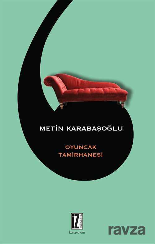 Oyuncak Tamirhanesi - İz Yayıncılık