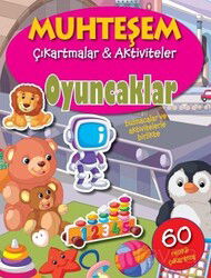 Oyuncaklar / Muhteşem Çıkartmalar - Aktiviteler - Parıltı Yayıncılık
