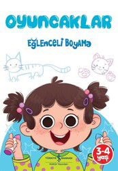 Oyuncaklar - Eğlenceli Boyama - İş Bankası Yayınları