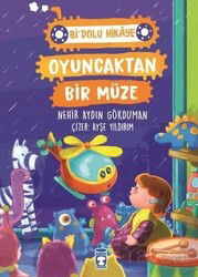 Oyuncaktan Bir Müze / Bi Dolu Hikaye - Timaş Çocuk Yayınları