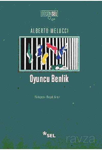 Oyuncu Benlik - Sel Yayınları
