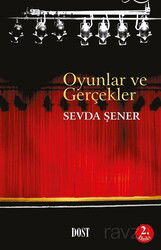 Oyunlar ve Gerçekler - Dost Kitabevi