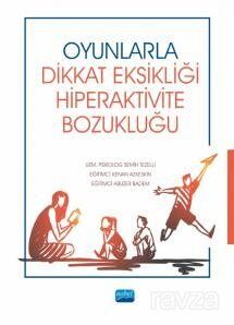 Oyunlarla Dikkat Eksikliği Hiperaktivite Bozukluğu - 1