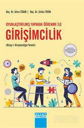 Oyunlaştırılmış Yaparak Öğrenme İle Girişimcilik (Kitap 1: Girişimciliğin Temeli) - Detay Yayıncılık