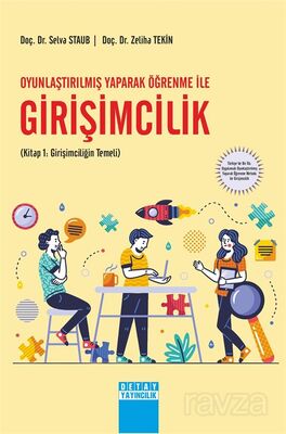 Oyunlaştırılmış Yaparak Öğrenme İle Girişimcilik (Kitap 1: Girişimciliğin Temeli) - 1