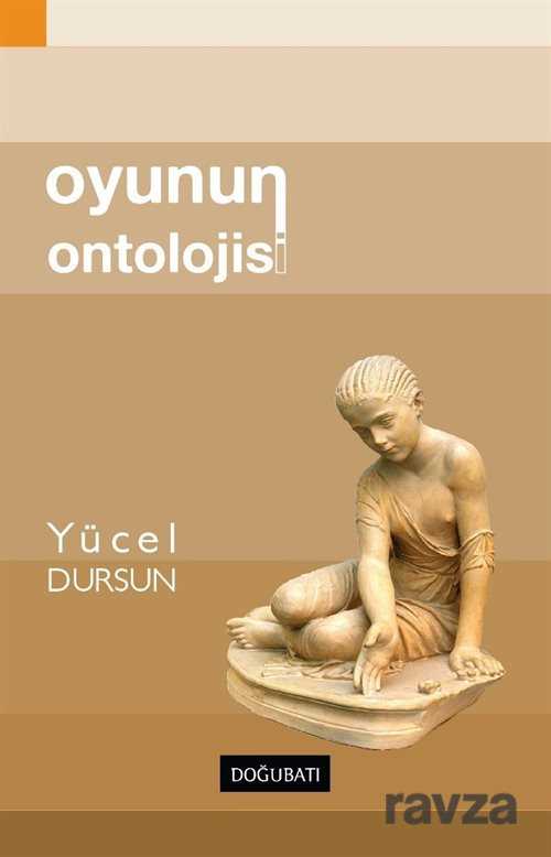 Oyunun Ontolojisi - Doğu Batı Yayınları