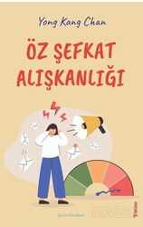 Öz Şefkat Alışkanlığı - Sola Yayınları