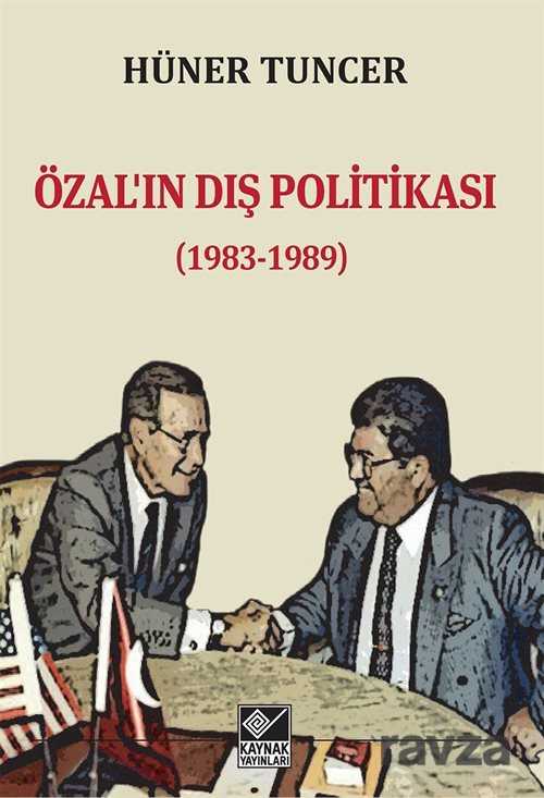 Özal'ın Dış Politikası (1983-1989) - Kaynak Yayınları