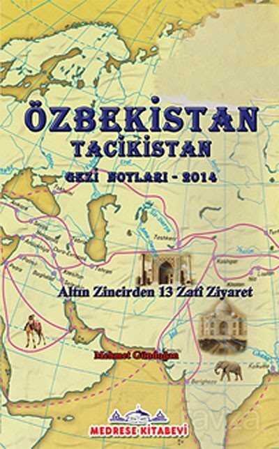 Özbekistan Tacikistan Gezi Notları-2014 - 1