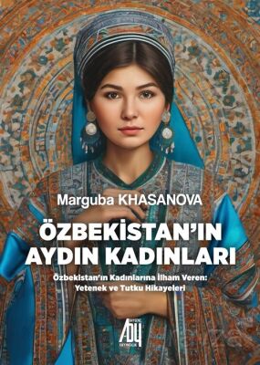 Özbekistan'ın Aydın Kadınları - 1