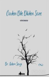 Özden Dile Dilden Söze - Çıra Yayınları