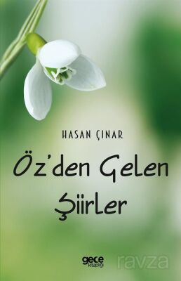 Öz'den Gelen Şiirler - 1