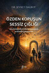 Özden Kopuşun Sessiz Çığlığı - Otorite Yayınları