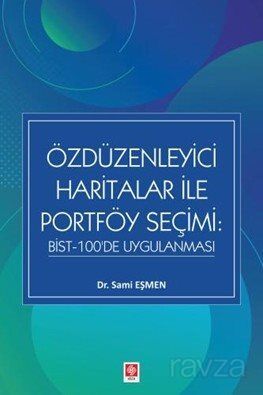 Özdüzenleyici Haritalar ile Portföy Seçimi: Bist-100'de Uygulanması - 1