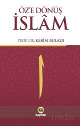 Öz'e Dönüş İslam - Kayıhan Yayınları