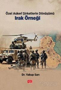 Özel Askerî Şirketlerin Dönüşümü: Irak Örneği - 1