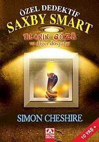 Özel Dedektif Saxby Smart Yılanın Gözü ve Diğer Dosyalar - Altın Kitaplar