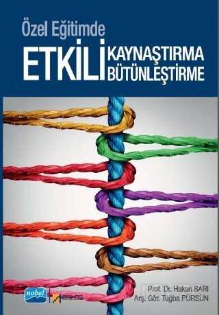 Özel Eğitimde Etkili Kaynaştırma ve Bütünleştirme - Atlas Kitabevi (Konya)
