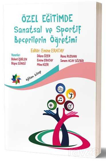 Özel Eğitimde Sanatsal ve Sportif Becerilerin Öğretimi - Eğiten Kitap