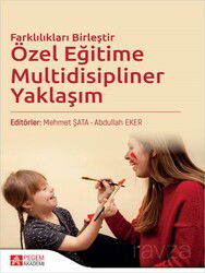 Özel Eğitime Multidisipliner Yaklaşım - Pegem Akademi Yayıncılık