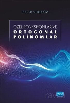 Özel Fonksiyonlar ve Ortogonal Polinomlar - 1