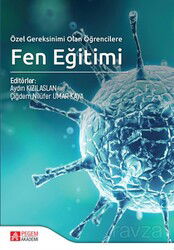 Özel Gereksinimi Olan Öğrencilere Fen Eğitimi - Pegem Akademi Yayıncılık