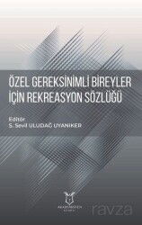 Özel Gereksinimli Bireyler için Rekreasyon Sözlüğü - Akademisyen Kitabevi