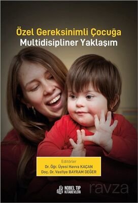 Özel Gereksinimli Çocuğa Multidisipliner Yaklaşım - 1
