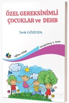Özel Gereksinimli Çocuklar ve Dehb - 1