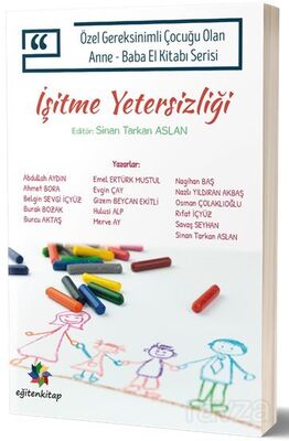 Özel Gereksinimli Çocuklu Olan Anne-Baba El Kitabı Serisi - 1
