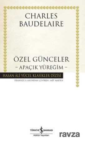 Özel Günceler - Apaçık Yüreğim (Karton Kapak) - İş Bankası Yayınları
