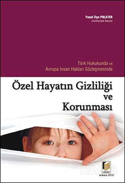 Özel Hayatın Gizliliği ve Korunması - 1