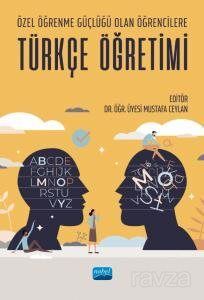 Özel Öğrenme Güçlüğü Olan Öğrencilere Türkçe Öğretimi - 1