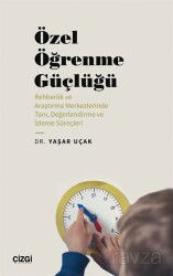 Özel Öğrenme Güçlüğü (Rehberlik ve Araştırma Merkezlerinde Tanı, Değerlendirme ve İzleme Süreçleri) - Çizgi Kitabevi