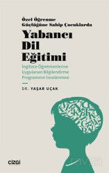 Özel Öğrenme Güçlüğüne Sahip Çocuklarda Yabancı Dil Eğitimi (İngilizce Öğretmenlerine Uygulanan Bilg - Çizgi Kitabevi