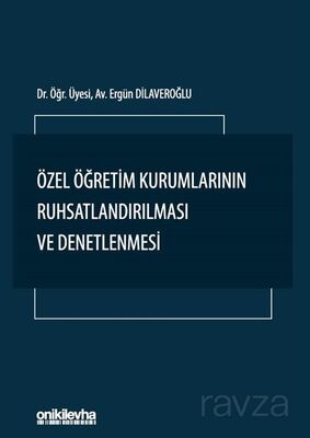 Özel Öğretim Kurumlarının Ruhsatlandırılması ve Denetlenmesi - 1