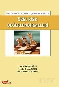 Özel Risk Değerlendirmeleri - 1