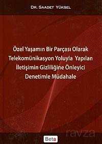 Özel Yaşamın Bir Parçası Olarak Telekomünikasyon Yoluyla Yapılan İletişimin Gizliliğine Önleyici Denetimle Müdahale - 1