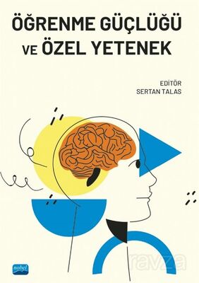 Özel Yetenek ve Öğrenme Güçlüğü - 1