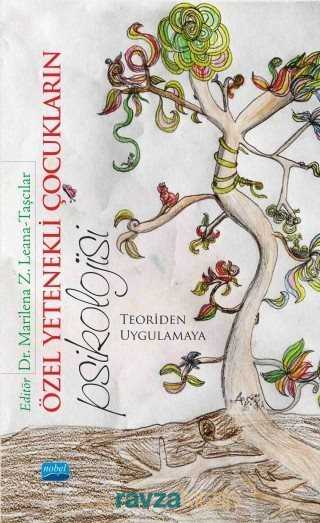 Özel Yetenekli Çocukların Psikolojisi Teoriden Uygulamaya - Nobel Yayın Dağıtım