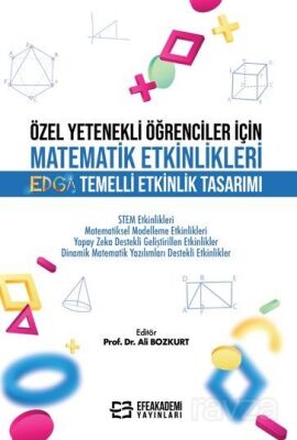 Özel Yetenekli Öğrenciler İçin Matematik Etkinlikleri Edga Temelli Etkinlik Tasarımı - 1