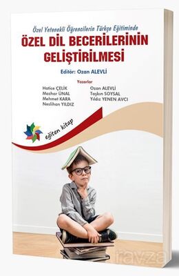 Özel Yetenekli Öğrencilerin Türkçe Eğitiminde Özel Dil Becerilerinin Geliştirilmesi - 1