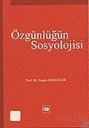 Özgünlüğün Sosyolojisi - 1