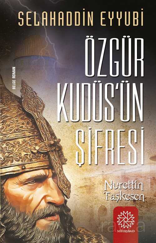 Özgür Kudüs'ün Şifresi - Mihrabat Yayınları